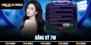 Đăng Ký 7M | Update Quy Trình Thực Hiện Chuẩn Nhất 2025