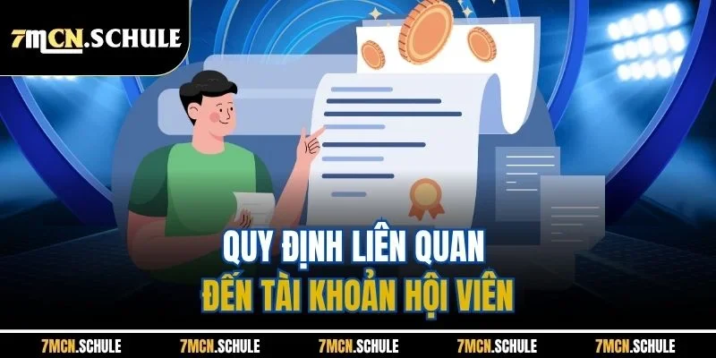 Quy định liên quan đến tài khoản hội viên